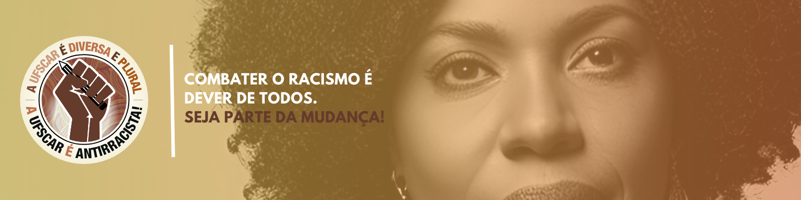 Combater o Racismo é Dever de Todos.